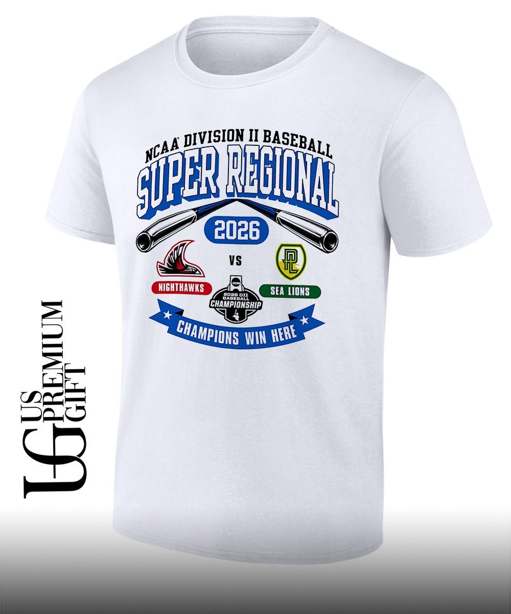 Northwest Nazarene Nighthawks vs Point Loma Nazarene Sea Lions NCAA Division II Super Regional Champions Win Here 2026 shirt - T-Shirt, Sweatshirt, Hoodie