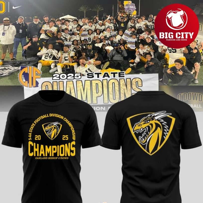 Oakland Bishop ODowd 2025 Division 5-AA State Champions Two Sided Shirt Unisex T-shirt, Sweatshirt, Hoodie, Long Sleeve Tee - T-Shirt, Sweatshirt, Hoodie