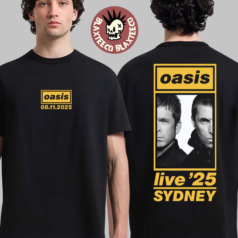 Oasis Live 25 Tour Sydney Australia 2025 Night 2 Merch Tee At Accor Stadium On November 8 T-Shirt - T-Shirt, Sweatshirt, Hoodie