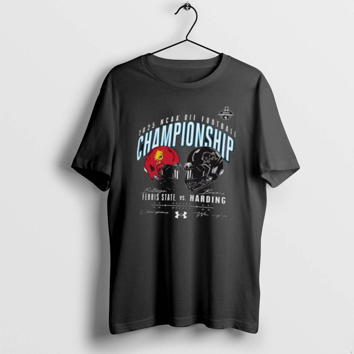 Official 2025 Ncaa Division Ii Football Championship Win Here Ferris State Vs Harding 20 Dec - T-Shirt, Sweatshirt, Hoodie