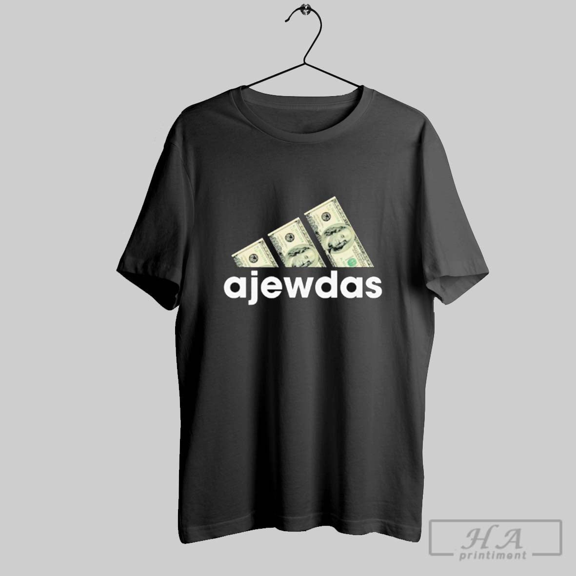 Official Ajewdas Money Dollars Unisex T-shirt, Sweatshirt, Hoodie, Long Sleeve Tee - T-Shirt, Sweatshirt, Hoodie
