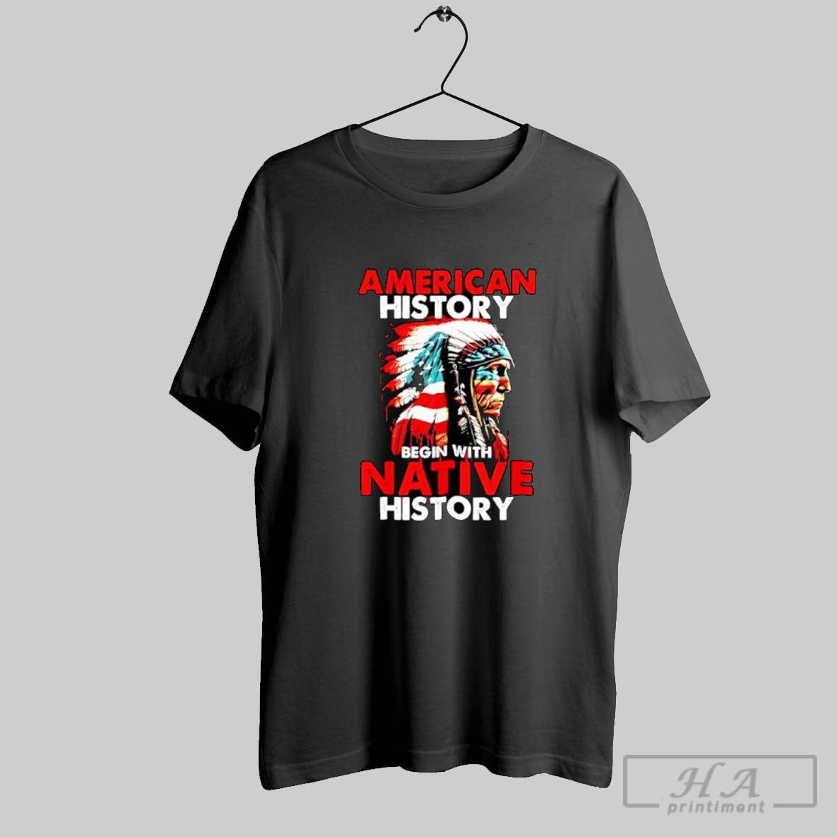 Official American History Begin With Native History Native American Graphic Unisex T-shirt, Sweatshirt, Hoodie, Long Sleeve Tee - T-Shirt, Sweatshirt, Hoodie