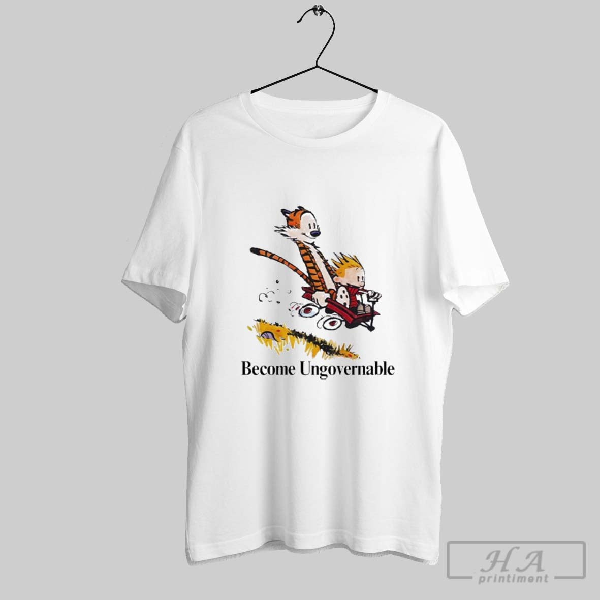 Official Become Ungovernable Calvin And Hobbes Tiger Unisex T-shirt, Sweatshirt, Hoodie, Long Sleeve Tee - T-Shirt, Sweatshirt, Hoodie