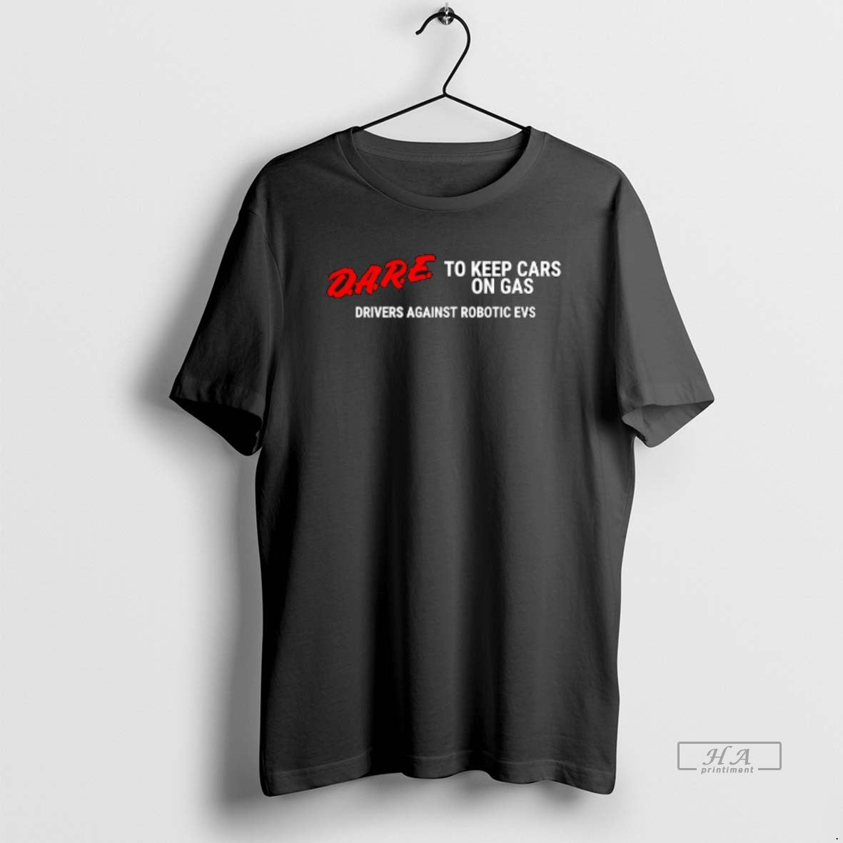 Official Dare To Keep Cars On Gas Drivers Against Robotic Evs Canada - T-Shirt, Sweatshirt, Hoodie