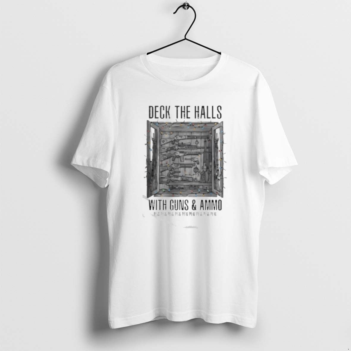 Official Deck The Halls With Guns And Ammo Pew Pew Pew Pew Pew - T-Shirt, Sweatshirt, Hoodie