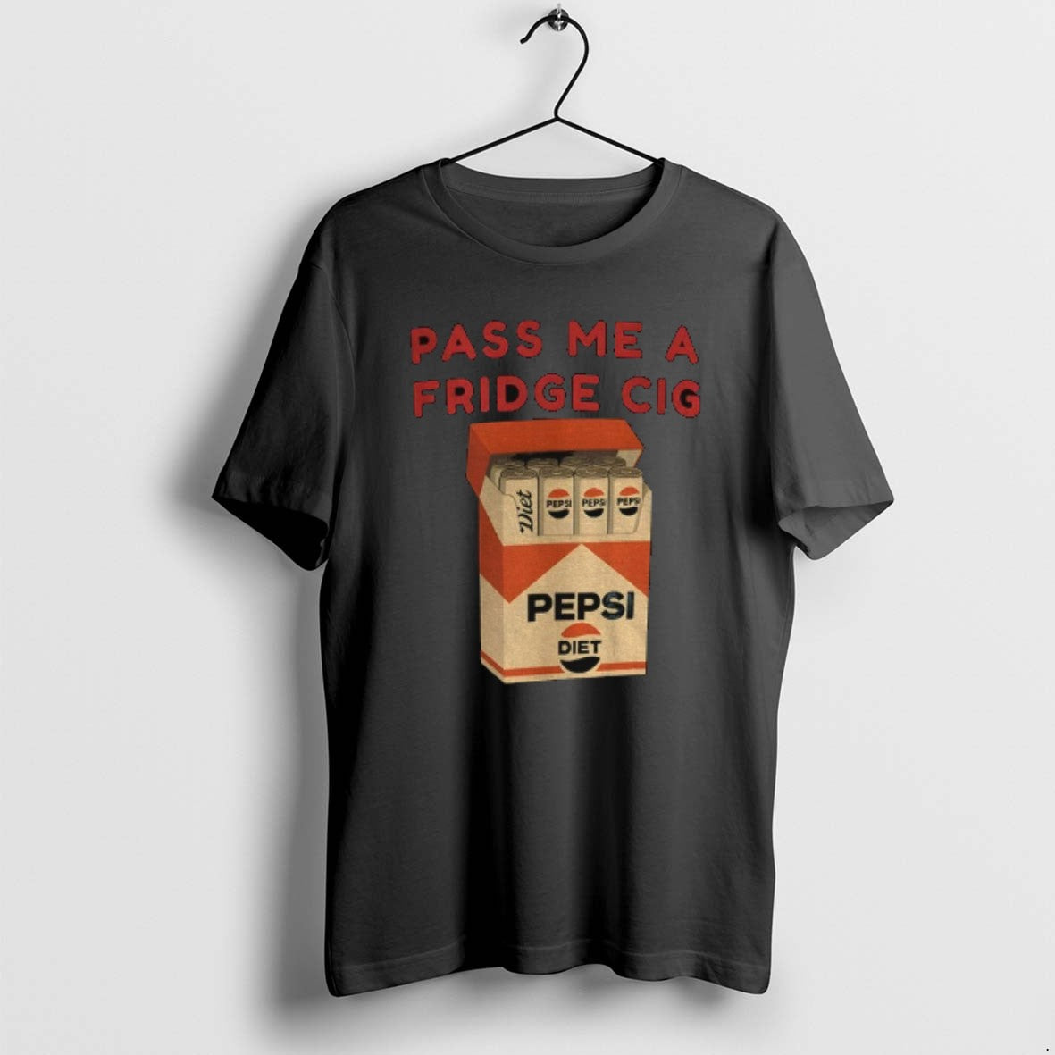 Official Diet Pepsi Fridge Cig Pass Me A Fridge Cig - T-Shirt, Sweatshirt, Hoodie
