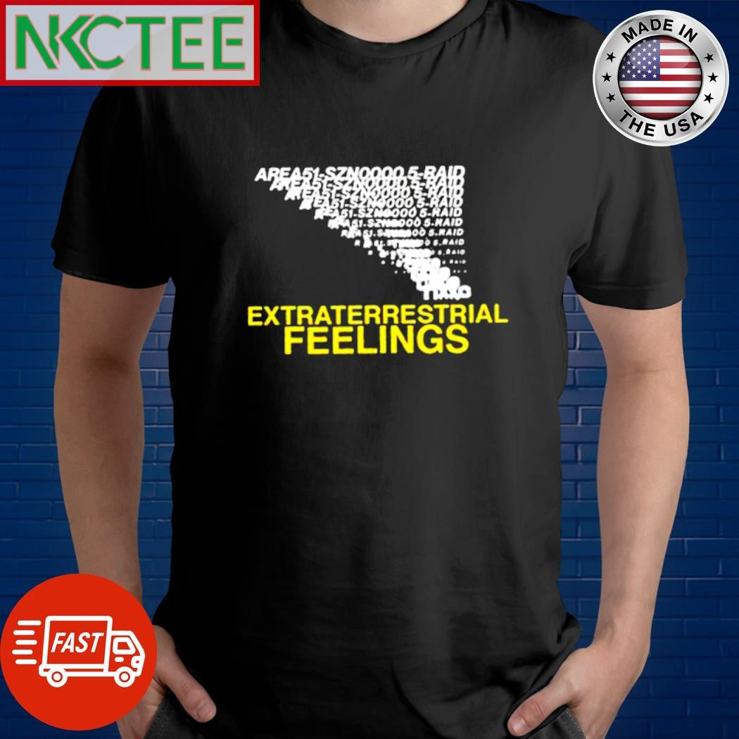 Official Extraterrestrial Feelings shirt Unisex T-shirt, Sweatshirt, Hoodie, Long Sleeve Tee - T-Shirt, Sweatshirt, Hoodie