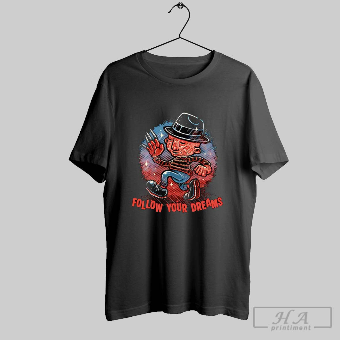 Official Freddy Krueger Follow Your Dreams Poster Unisex T-shirt, Sweatshirt, Hoodie, Long Sleeve Tee - T-Shirt, Sweatshirt, Hoodie