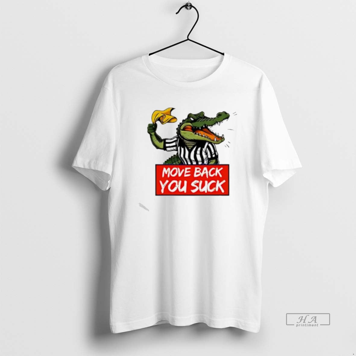 Official Gators Breakdown Move Back You Suck Graphic - T-Shirt, Sweatshirt, Hoodie