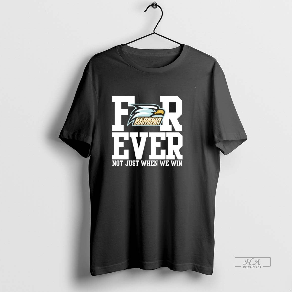 Official Georgia Southern Forever Not Just When We Win - T-Shirt, Sweatshirt, Hoodie