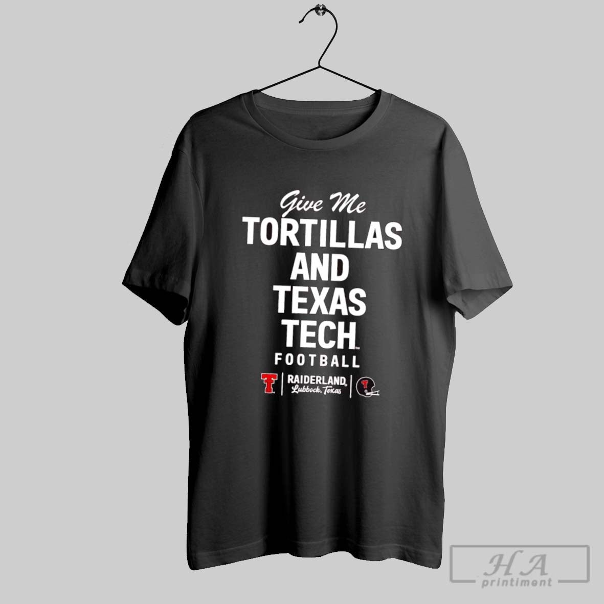 Official Give Me Tortillas And Texas Tech Football Unisex T-shirt, Sweatshirt, Hoodie, Long Sleeve Tee - T-Shirt, Sweatshirt, Hoodie