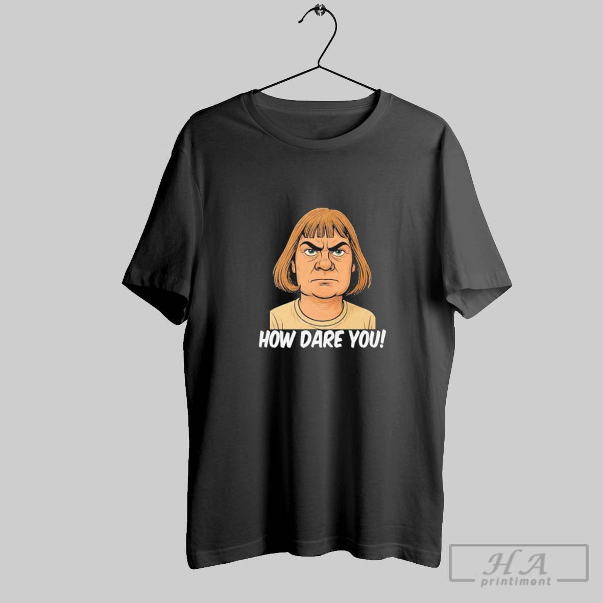 Official Greta Thunberg Haircut How Dare You Parody Unisex T-shirt, Sweatshirt, Hoodie, Long Sleeve Tee - T-Shirt, Sweatshirt, Hoodie