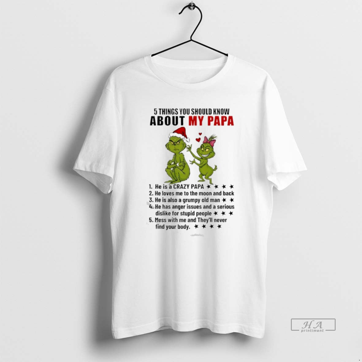 Official Grinch 5 Things You Should Know About My Papa He Is A Crazy Papa - T-Shirt, Sweatshirt, Hoodie