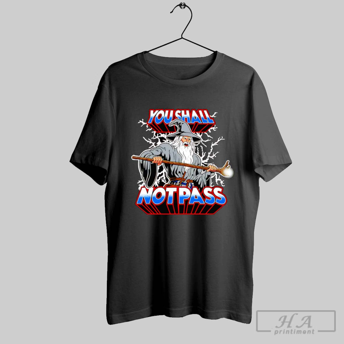Official He Wizard You Shall Not Pass Unisex T-shirt, Sweatshirt, Hoodie, Long Sleeve Tee - T-Shirt, Sweatshirt, Hoodie