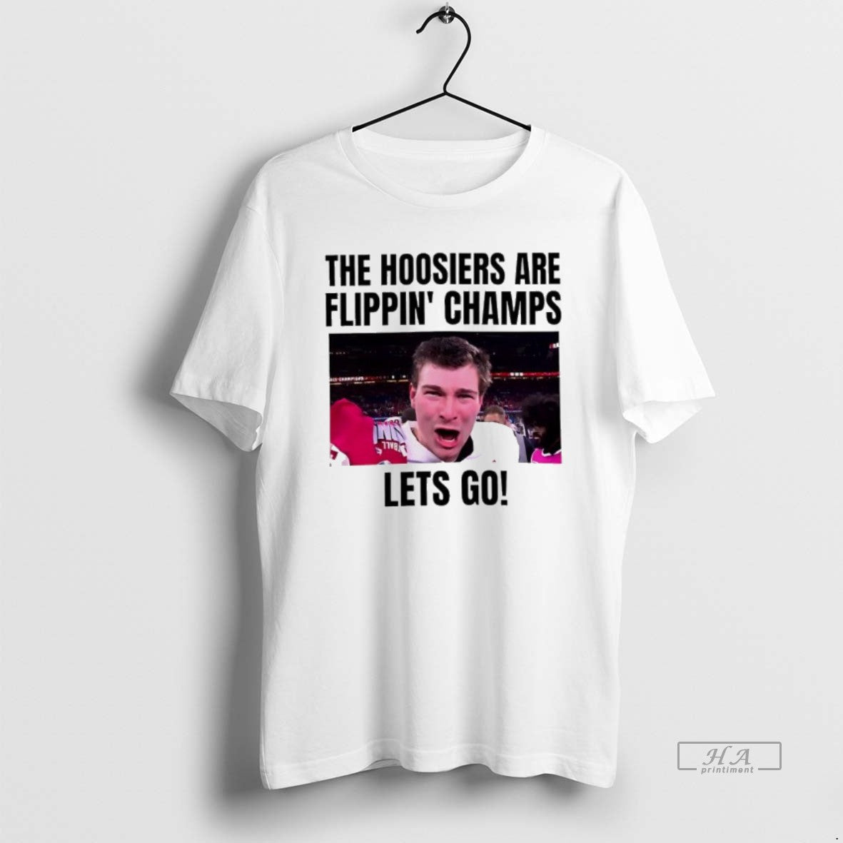 Official Hoosiers Are Flippin Champs Lets Go - T-Shirt, Sweatshirt, Hoodie
