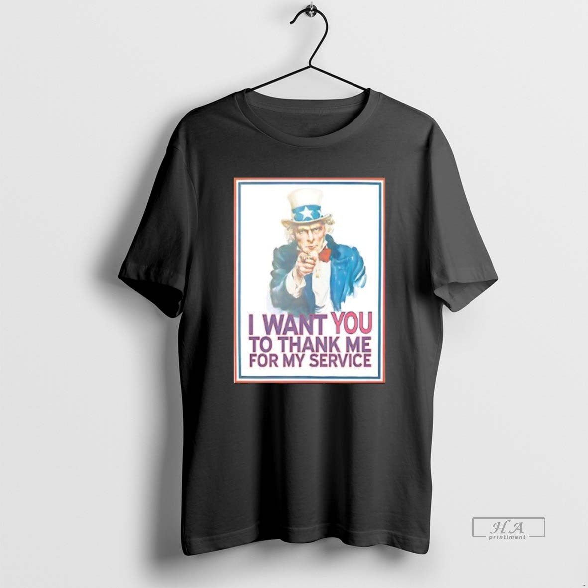 Official I Want You To Thank Me For My Service Uncle Sam - T-Shirt, Sweatshirt, Hoodie