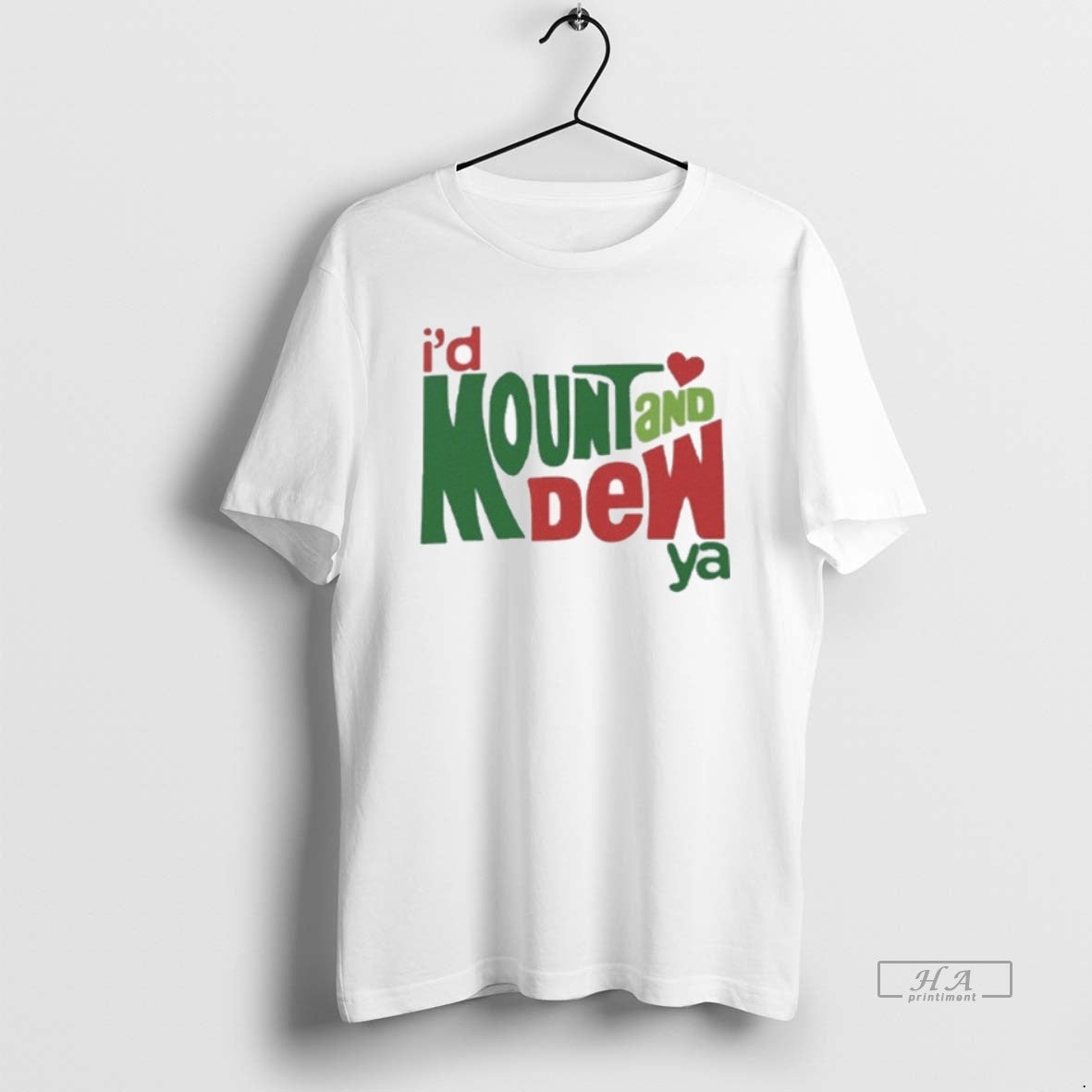 Official Id Mount And Dew Ya Mountain Dew - T-Shirt, Sweatshirt, Hoodie