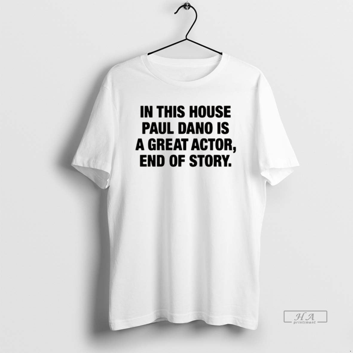 Official In This House Paul Is A Great Actor End Of Story Christmas - T-Shirt, Sweatshirt, Hoodie