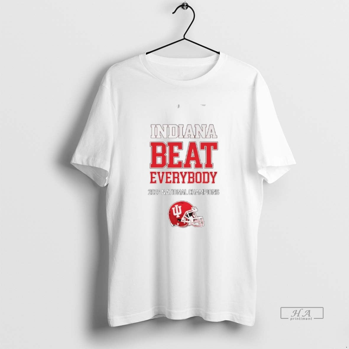 Official Indiana Beat Everybody 2026 National Champions Helmet - T-Shirt, Sweatshirt, Hoodie