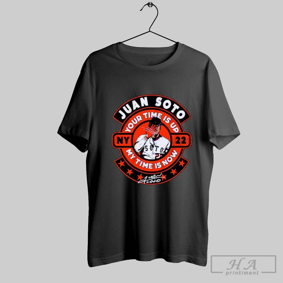 Official Juan Soto Your Time Is Up Ny My Time Is Now Baseball Signature 22 Unisex T-shirt, Sweatshirt, Hoodie, Long Sleeve Tee - T-Shirt, Sweatshirt, Hoodie