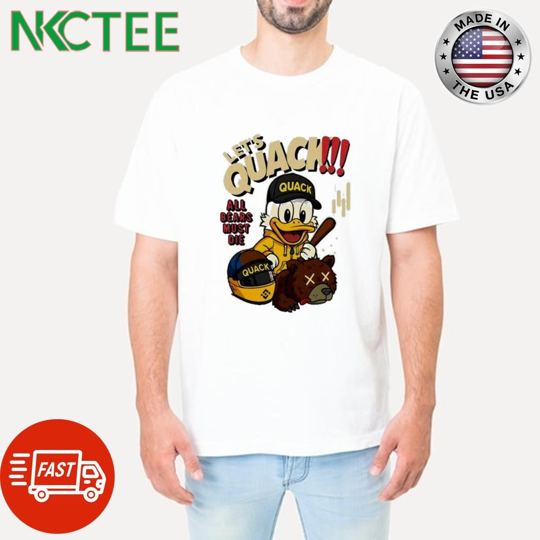 Official Lets Quack All Bears Must Die Duck bear cartoon shirt Unisex T-shirt, Sweatshirt, Hoodie, Long Sleeve Tee - T-Shirt, Sweatshirt, Hoodie