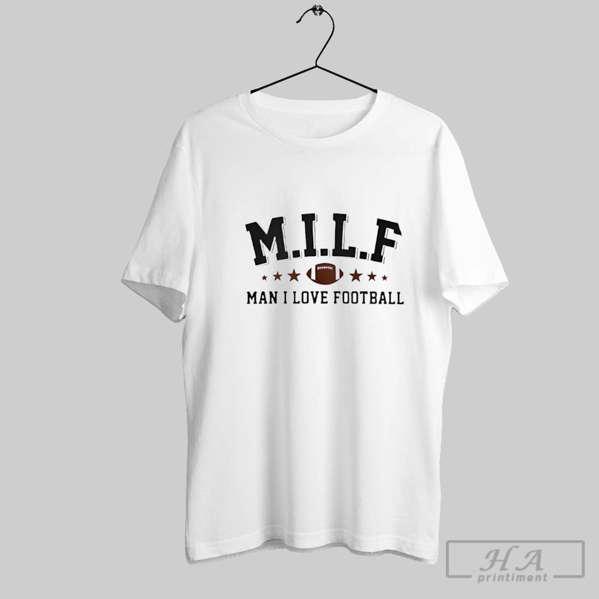Official Milf Man I Love Football T Unisex T-shirt, Sweatshirt, Hoodie, Long Sleeve Tee - T-Shirt, Sweatshirt, Hoodie