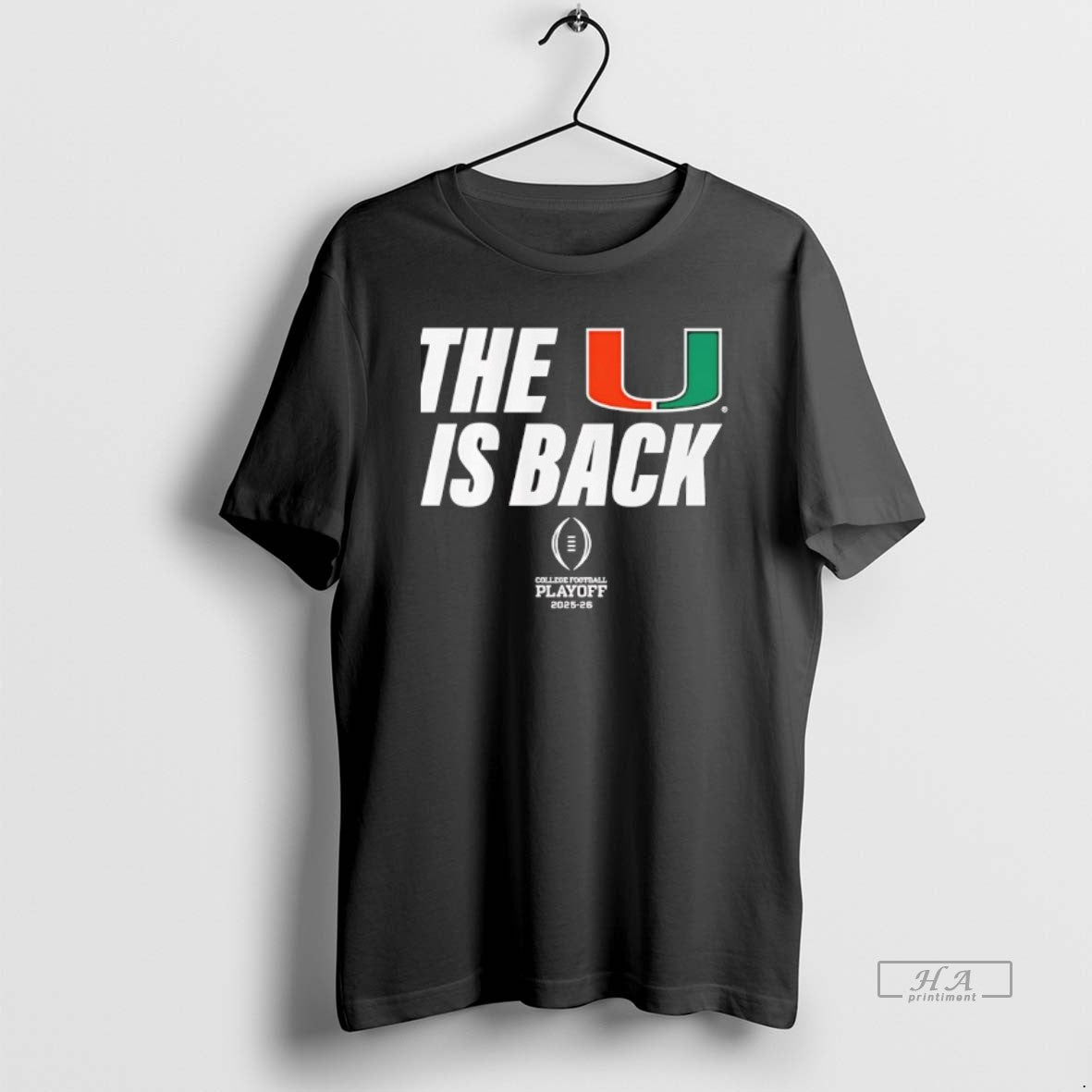 Official Miami Football 2025 Cfp The U Is Back - T-Shirt, Sweatshirt, Hoodie