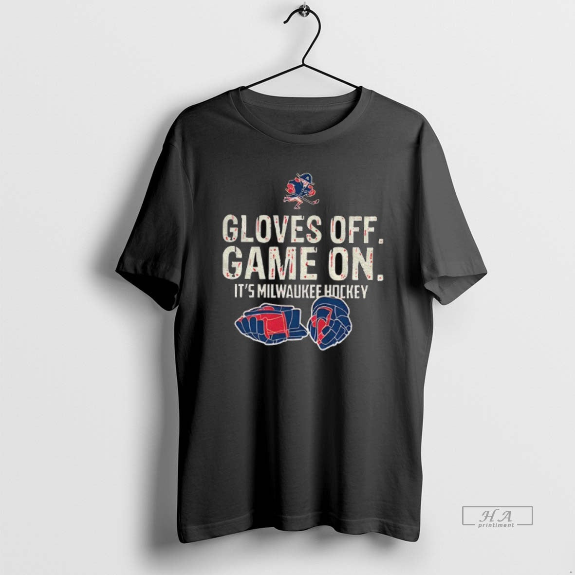 Official Milwaukee Admirals Hockey Gloves Off Game On Its Milwaukee Hockey - T-Shirt, Sweatshirt, Hoodie
