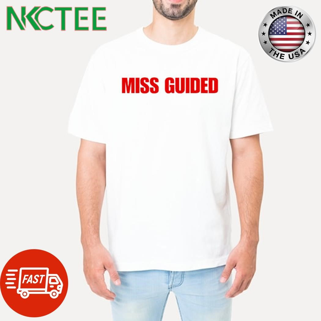 Official Miss Guided shirt Unisex T-shirt, Sweatshirt, Hoodie, Long Sleeve Tee - T-Shirt, Sweatshirt, Hoodie