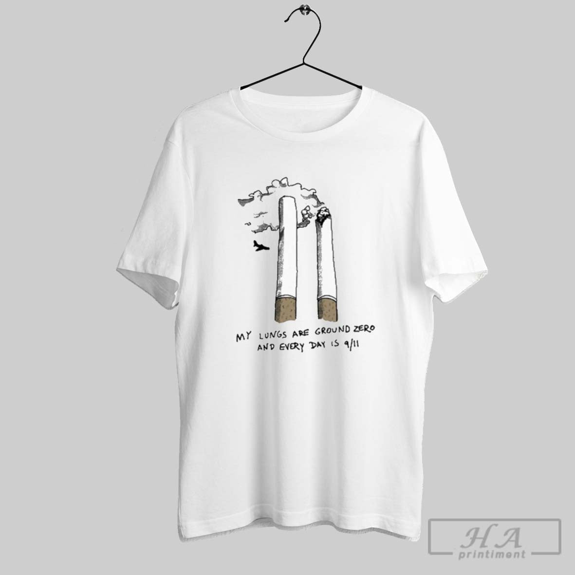 Official My Lungs Are Ground Zero And Every Day Is 9 11 Cigarettes Unisex T-shirt, Sweatshirt, Hoodie, Long Sleeve Tee - T-Shirt, Sweatshirt, Hoodie
