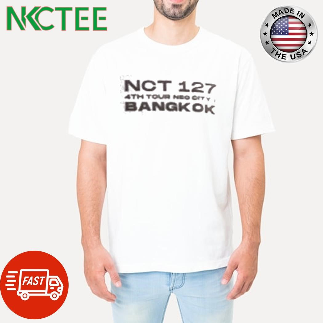 Official Nct 127 4th Tour Neo City Bangkok shirt Unisex T-shirt, Sweatshirt, Hoodie, Long Sleeve Tee - T-Shirt, Sweatshirt, Hoodie