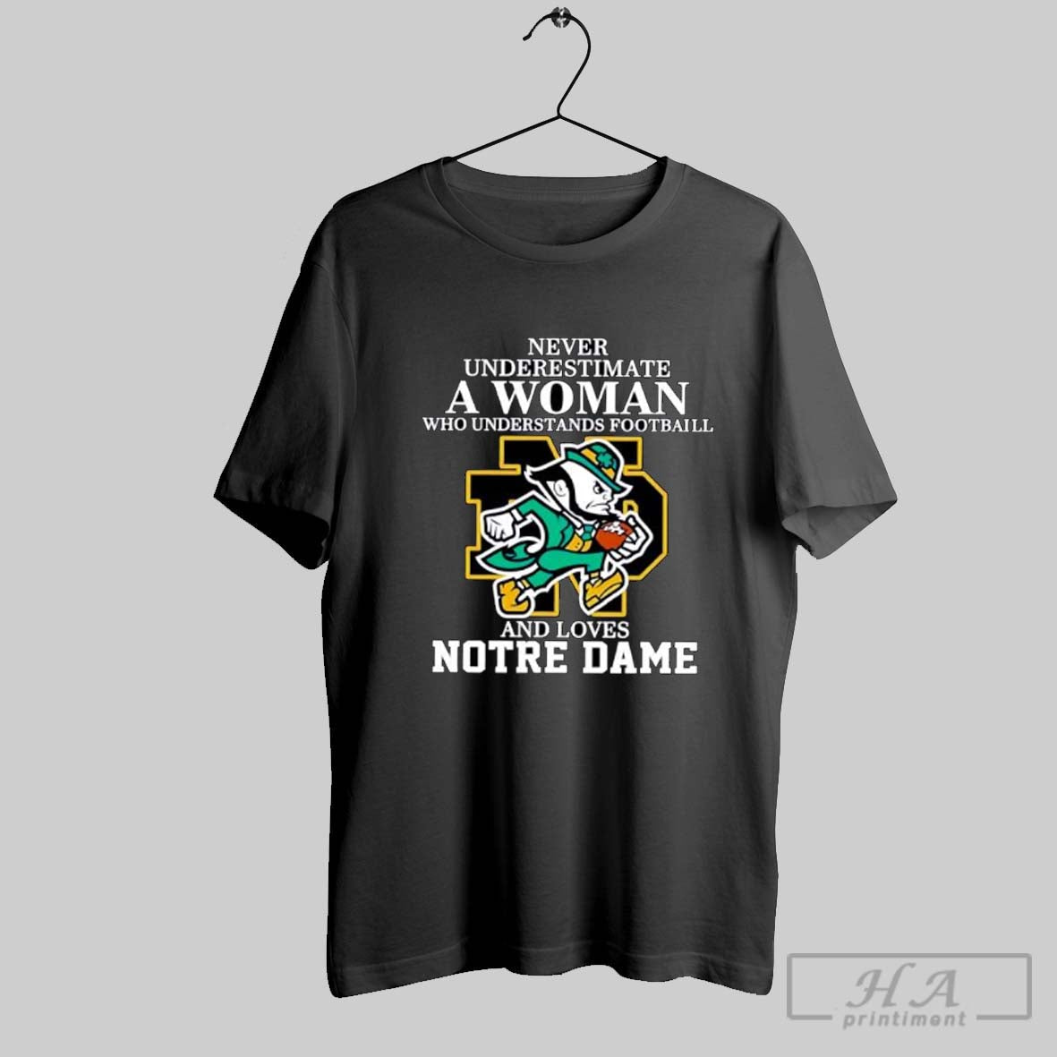 Official Never Underestimate A Woman Who Understands Football And Loves Notre Dame Posters Black Tee - T-Shirt, Sweatshirt, Hoodie