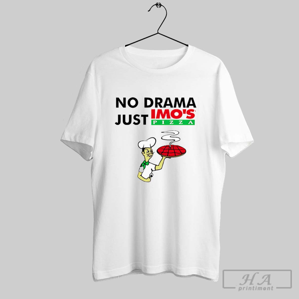 Official No Drama Just Imos Pizza Unisex T-shirt, Sweatshirt, Hoodie, Long Sleeve Tee - T-Shirt, Sweatshirt, Hoodie