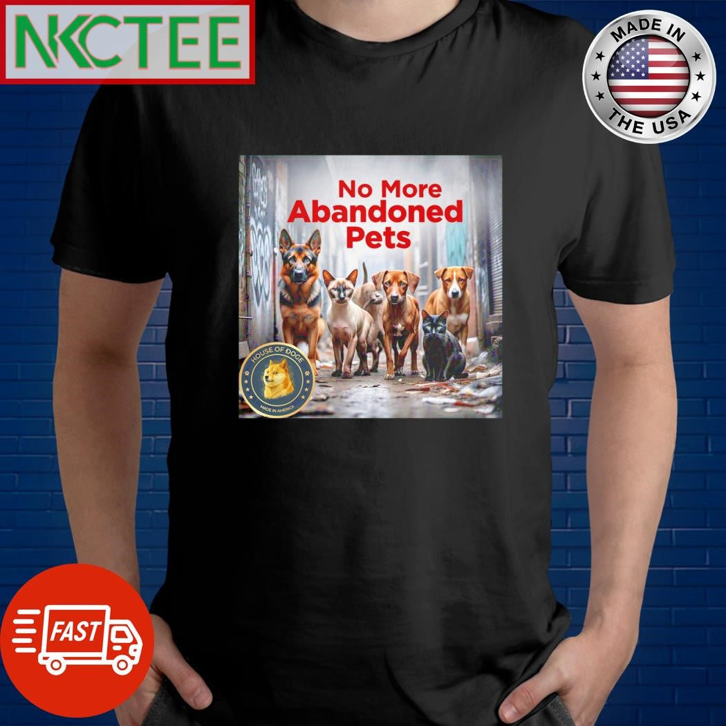 Official No more Abandoned Pets shirt Unisex T-shirt, Sweatshirt, Hoodie, Long Sleeve Tee - T-Shirt, Sweatshirt, Hoodie