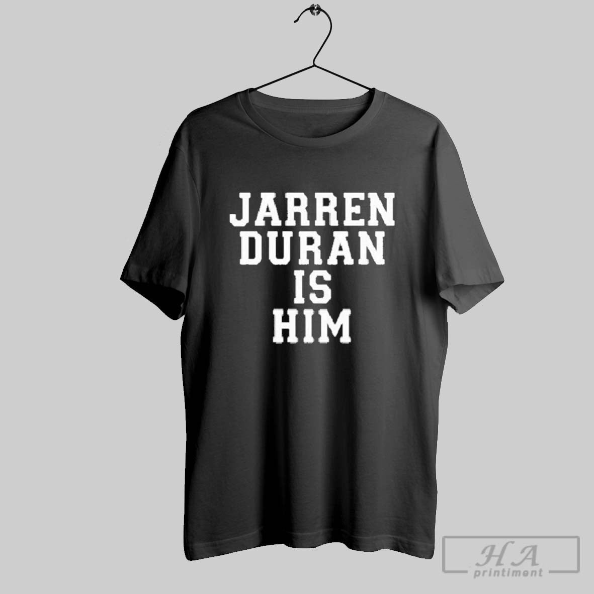 Official Official Jarren Duran Is Him Shirt Tee Unisex T-shirt, Sweatshirt, Hoodie, Long Sleeve Tee - T-Shirt, Sweatshirt, Hoodie