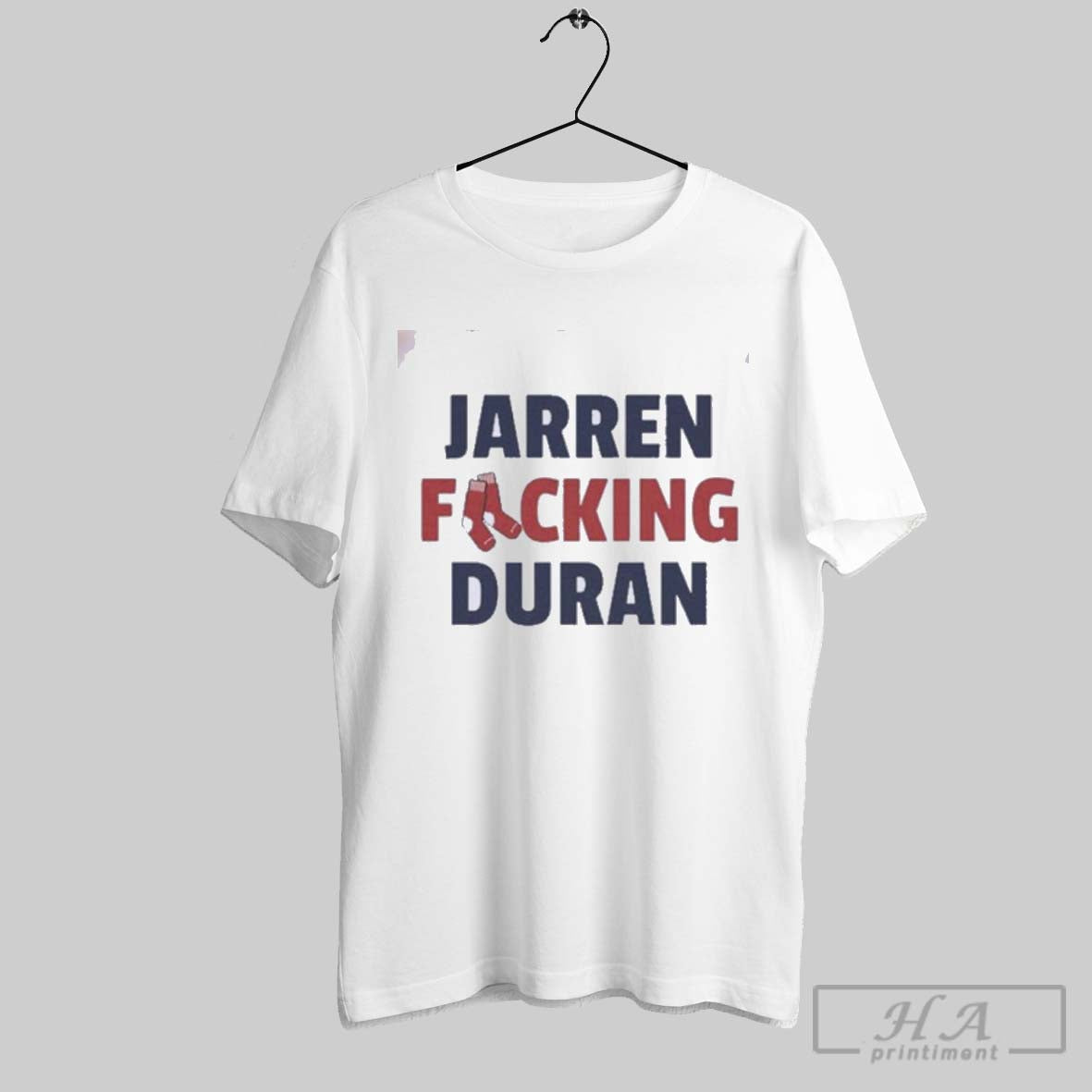 Official Official Jarren Fucking Duran Boston Red Sox Shirt Tee Unisex T-shirt, Sweatshirt, Hoodie, Long Sleeve Tee - T-Shirt, Sweatshirt, Hoodie