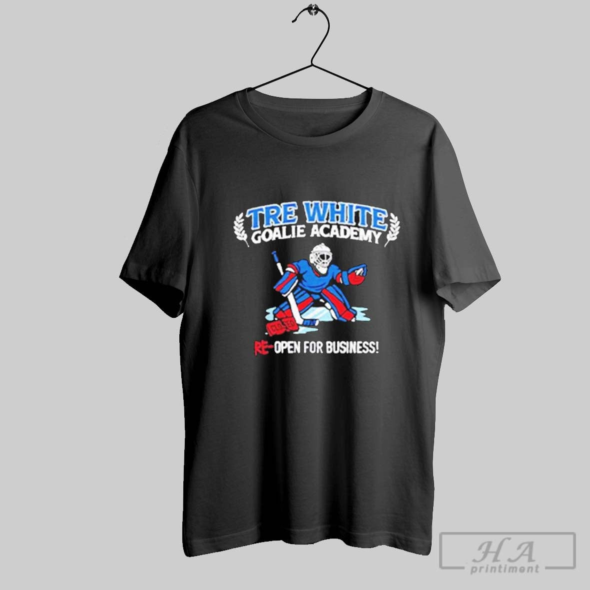 Official Official Tre White Goalie Academy Re Open For Businness Shirt Tee Unisex T-shirt, Sweatshirt, Hoodie, Long Sleeve Tee - T-Shirt, Sweatshirt, Hoodie