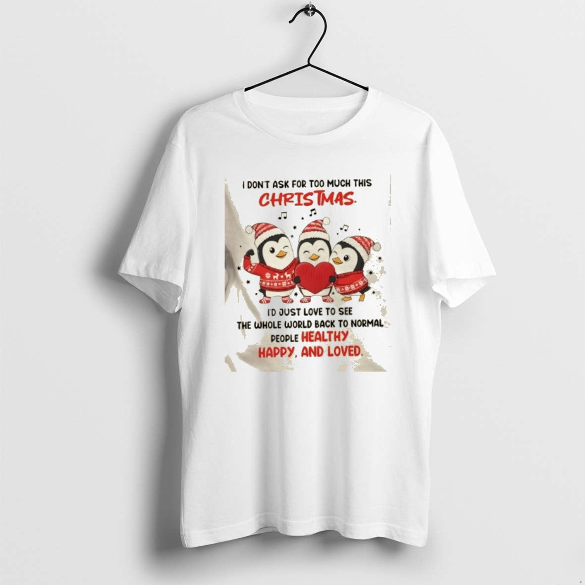 Official Penguins I Dont Ask For Too Much This Christmas Id Just Love See The - T-Shirt, Sweatshirt, Hoodie