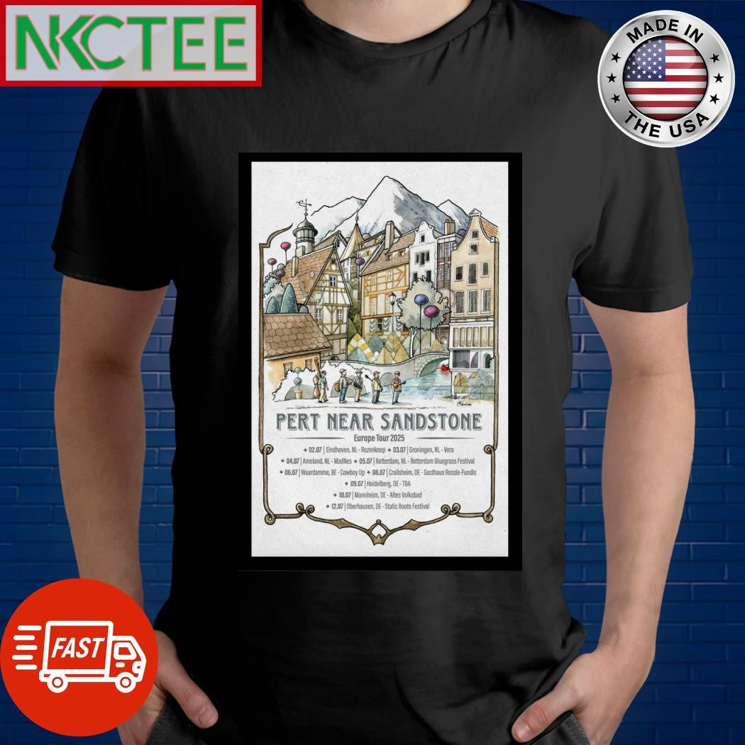Official Pert Near Sandstone Europe 2025 Tour Poster Shirt Unisex T-shirt, Sweatshirt, Hoodie, Long Sleeve Tee - T-Shirt, Sweatshirt, Hoodie