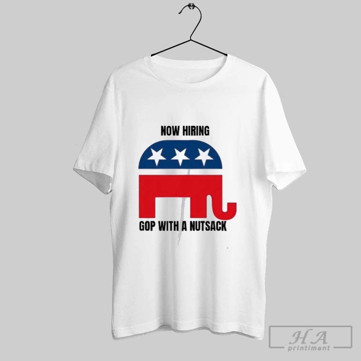 Official Republicans Now Hiring Gop With A Nutsack Unisex T-shirt, Sweatshirt, Hoodie, Long Sleeve Tee - T-Shirt, Sweatshirt, Hoodie