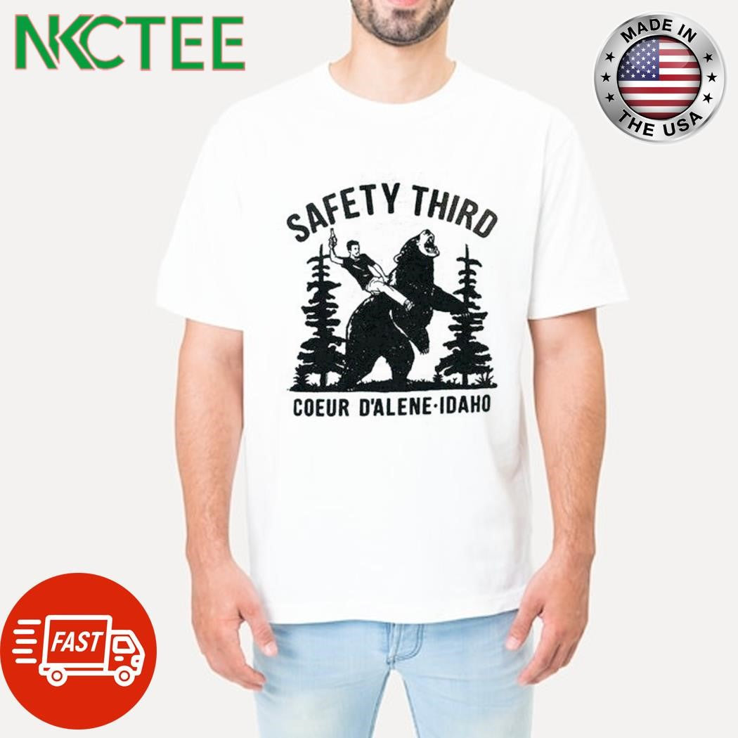 Official Safety Third Coeur D’alene-idaho shirt Unisex T-shirt, Sweatshirt, Hoodie, Long Sleeve Tee - T-Shirt, Sweatshirt, Hoodie