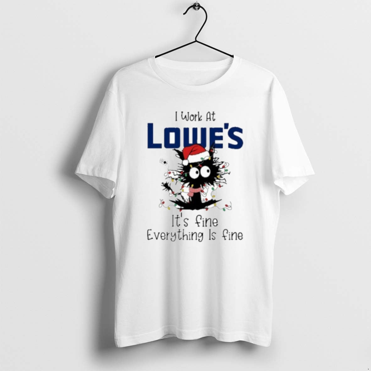 Official Santa Light Cat I Work At Lowes Its Fine Everything Is Fine - T-Shirt, Sweatshirt, Hoodie