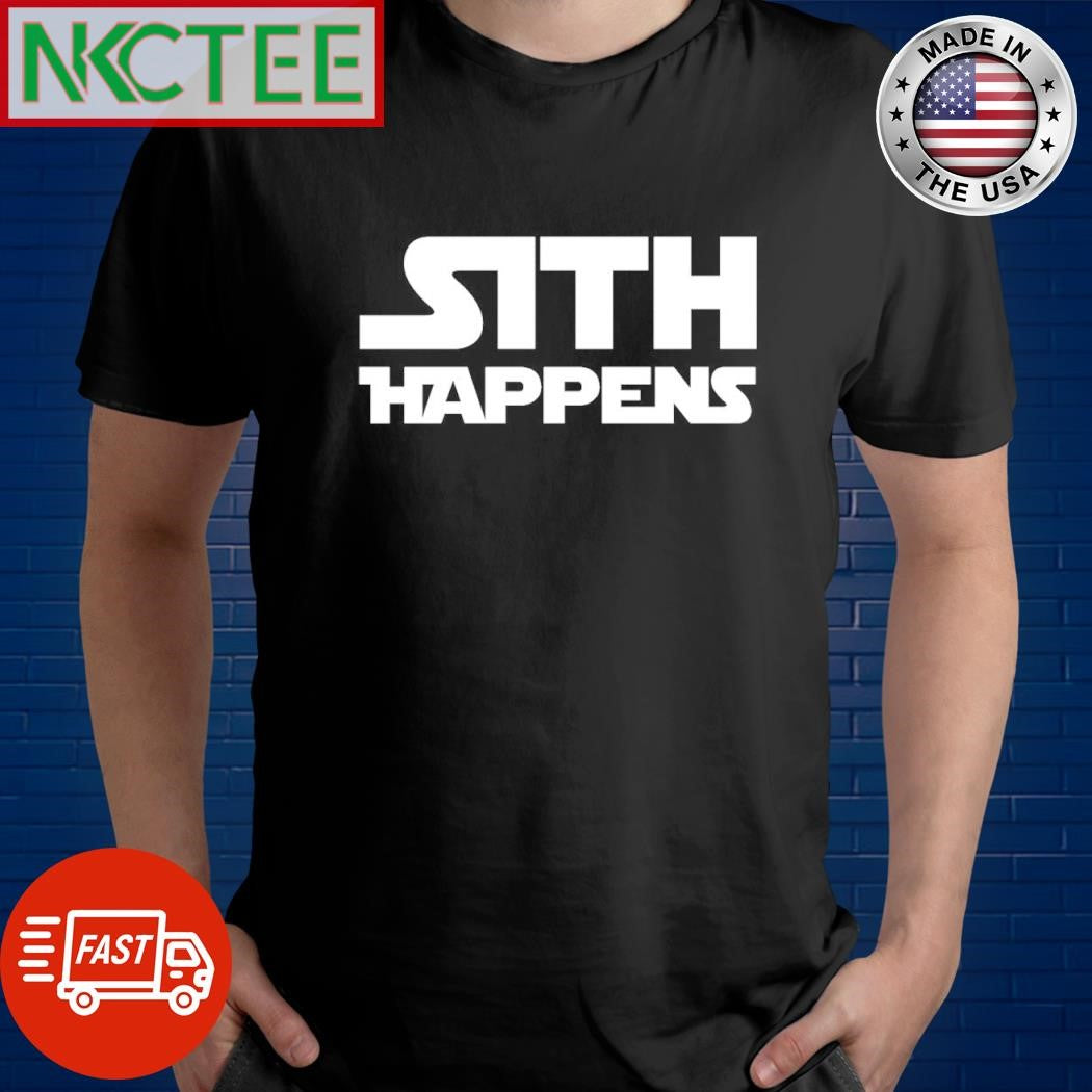 Official Sith Happens shirt Unisex T-shirt, Sweatshirt, Hoodie, Long Sleeve Tee - T-Shirt, Sweatshirt, Hoodie