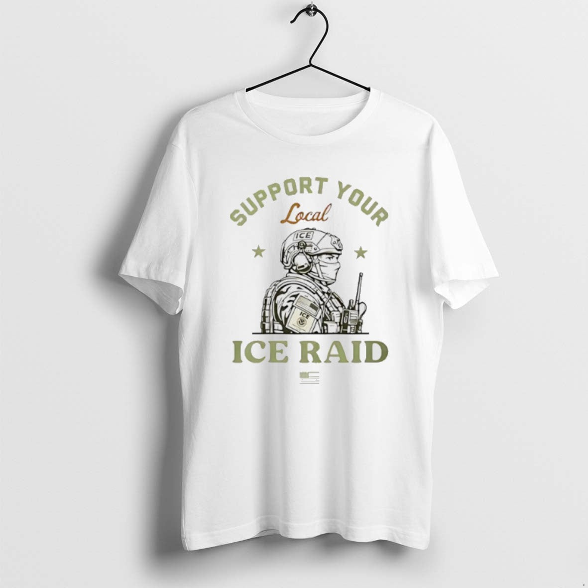 Official Support Your Local Ice Raid - T-Shirt, Sweatshirt, Hoodie