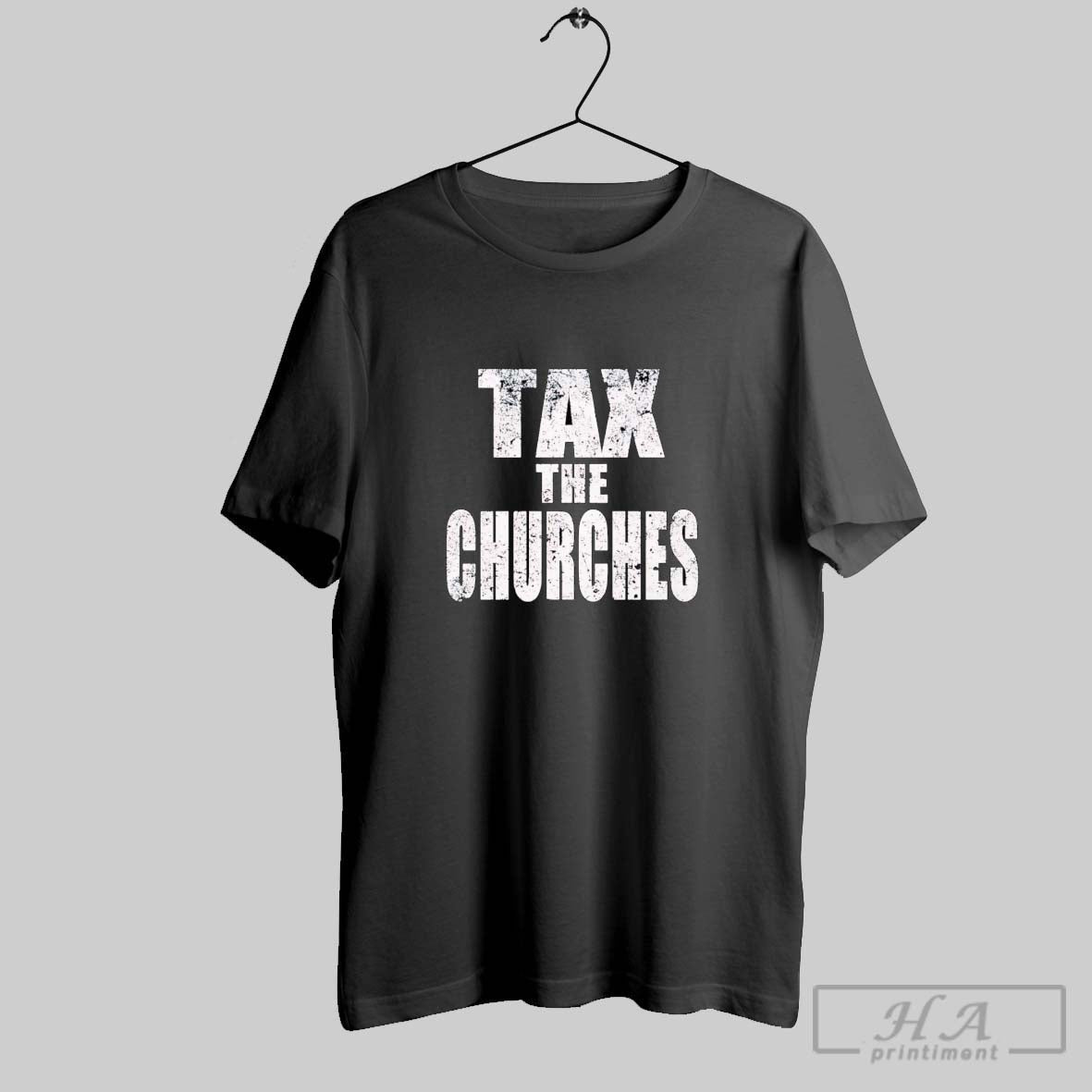 Official Tax The Churches Unisex T-shirt, Sweatshirt, Hoodie, Long Sleeve Tee - T-Shirt, Sweatshirt, Hoodie