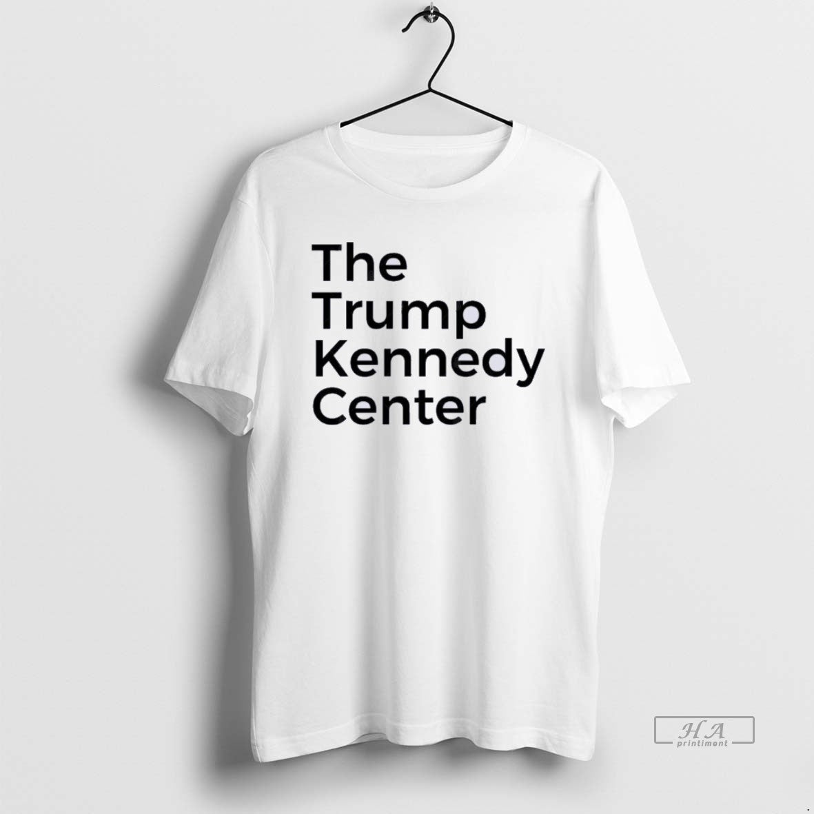 Official The Trump Kennedy Center - T-Shirt, Sweatshirt, Hoodie
