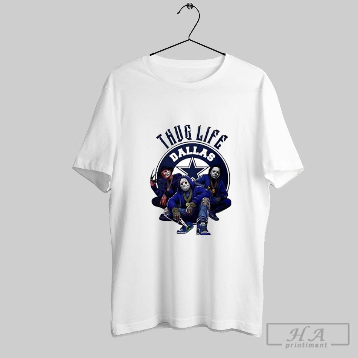Official Thug Life Dallas Freddy Jason Michael Myers Halloween Football Posters White Unisex T-shirt, Sweatshirt, Hoodie, Long Sleeve Tee - T-Shirt, Sweatshirt, Hoodie