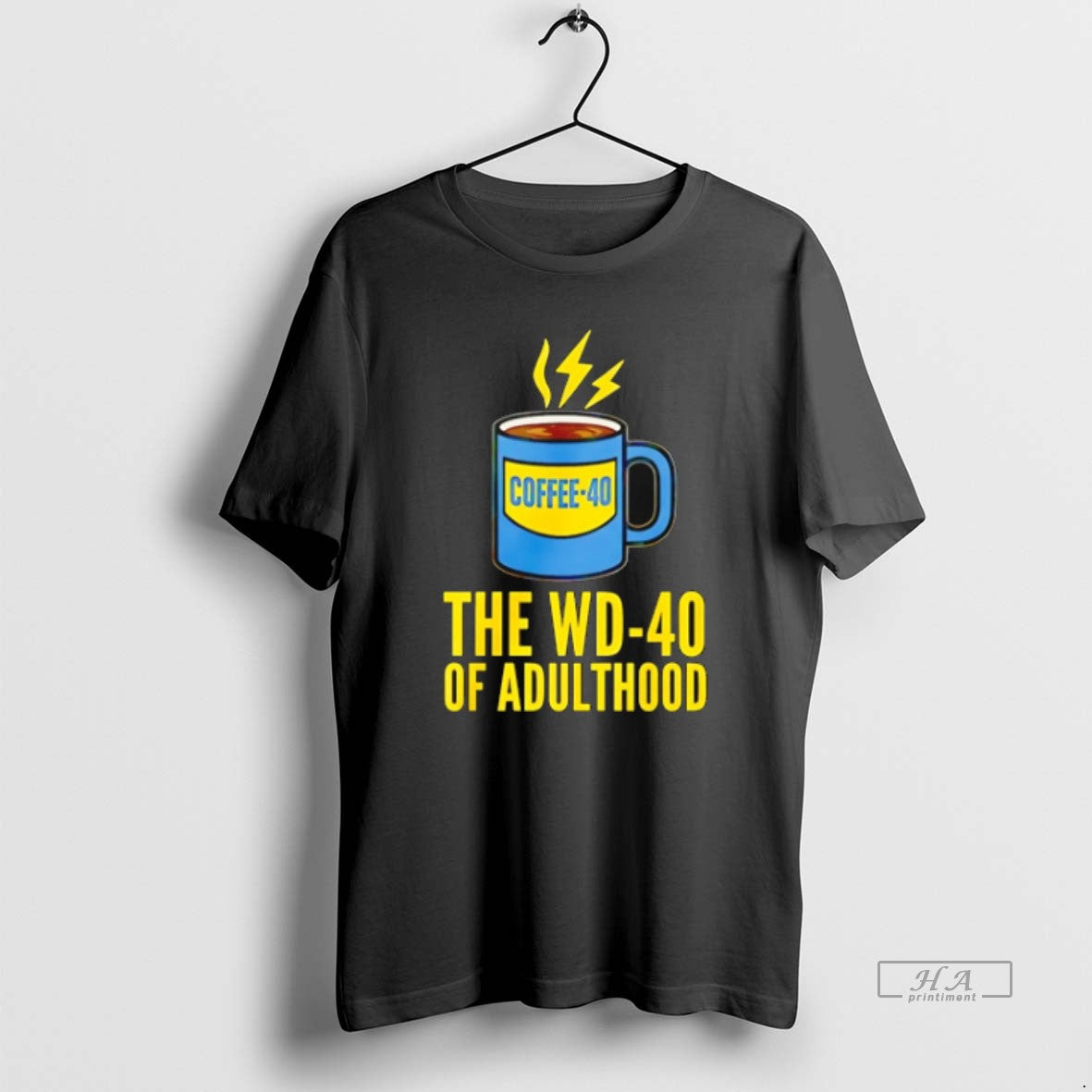 Official Trendy Coffee The Wd40 Of Adulthood Unisex T-shirt, Sweatshirt, Hoodie, Long Sleeve Tee - T-Shirt, Sweatshirt, Hoodie