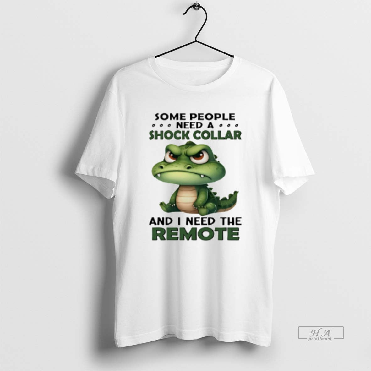 Official Trendy Crocodile Some People Need A Shock Collar And I Need The Remote Tee Unisex T-shirt, Sweatshirt, Hoodie, Long Sleeve Tee - T-Shirt, Sweatshirt, Hoodie