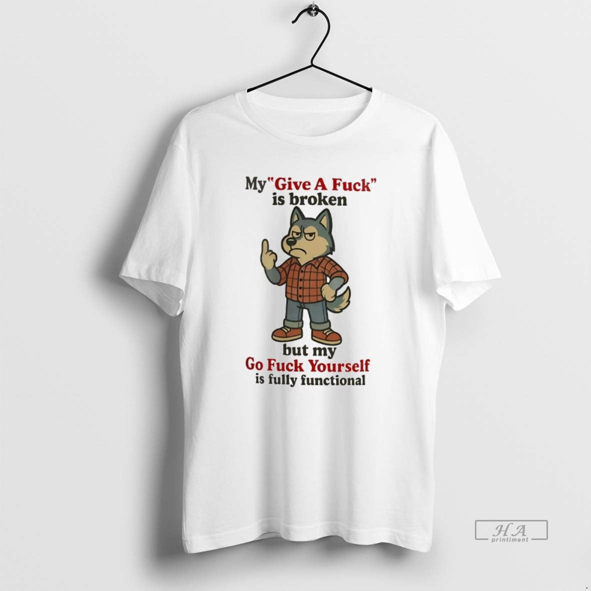 Official Trendy Husky My Give A Fuck Is Broken But My Go Fuck Yourself Is Unisex T-shirt, Sweatshirt, Hoodie, Long Sleeve Tee - T-Shirt, Sweatshirt, Hoodie